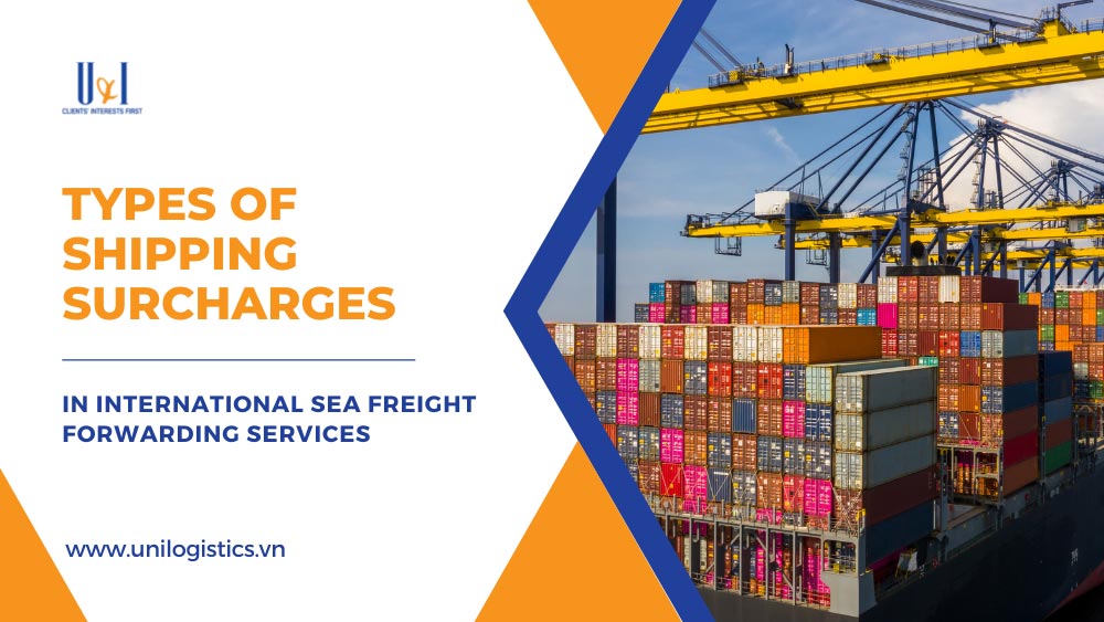 Types of shipping surcharges in international sea freight forwarding services